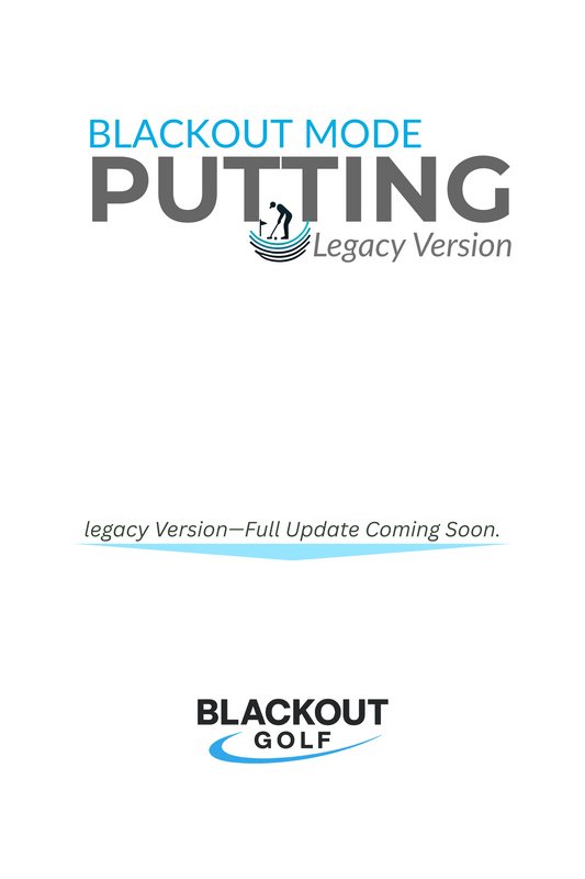 Blackout Putter Training