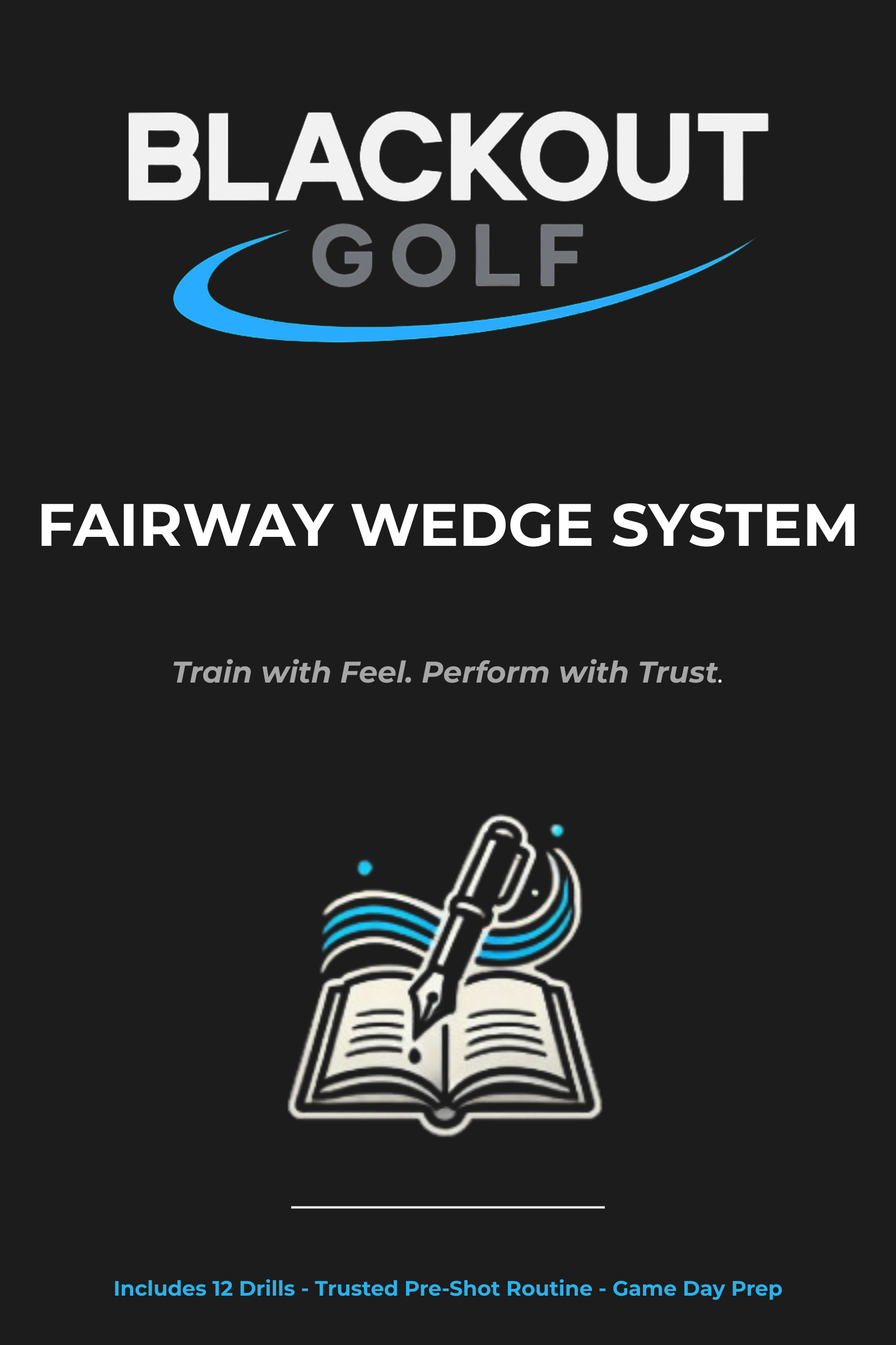 Fairway Wedge System—Companion to the Blackout Wedge Journal and the Blackout Bonus Log Pack