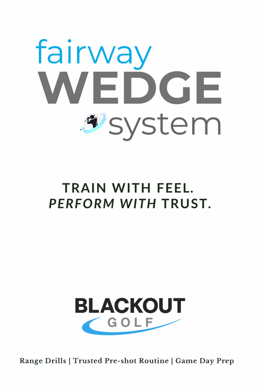 Blackout Fairway Wedge System